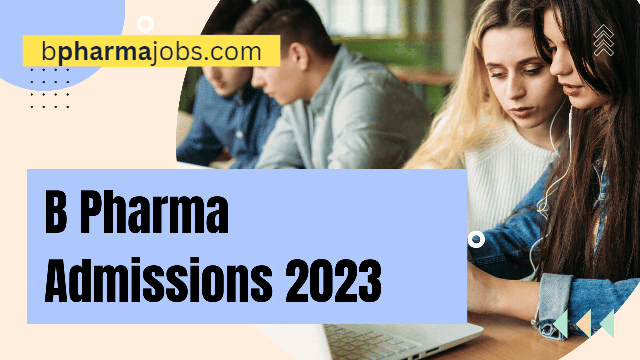 B Pharma Admission 2023
