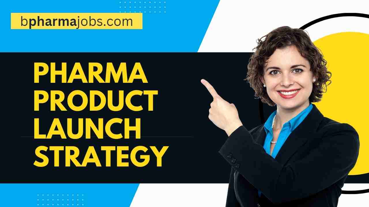 Pharma Product Launch Best Practices 2023