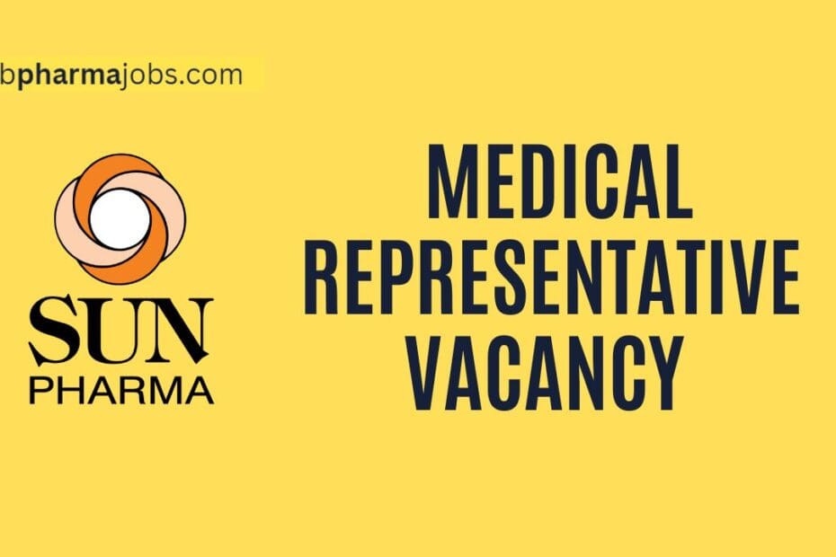 SUN PHARMA VACANCY FOR FRESHER